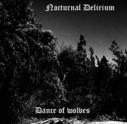 Nocturnal Delirium : Dance of Wolves